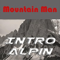 Mountain Man – Intro Alpin