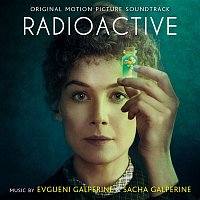 Evgueni Galperine & Sacha Galperine – Radioactive (Original Motion Picture Soundtrack)