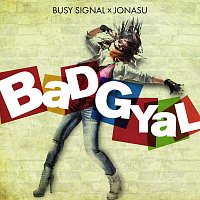 Busy Signal, Jonasu – Bad Gyal