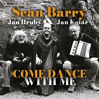 Sean Barry, Jan Hrubý, Jan Kolář – Come Dance with Me MP3