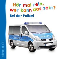 Hor mal rein, wer kann das sein? – Bei der Polizei