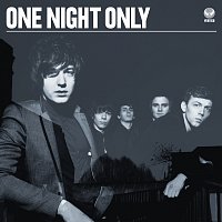 One Night Only – One Night Only [International Version]
