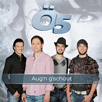 O5 – Aug'n g'schaut
