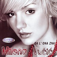 Milena Vucic – Da l' ona zna