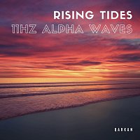 Rising Tides - 11Hz Alpha Waves