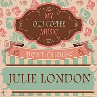 Julie London – My Old Coffee Music