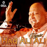 Nusrat Fateh Ali Khan, Mick St. Clair – Haq Ali Ali [Remix]