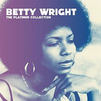 Betty Wright – The Platinum Collection