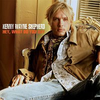 Kenny Wayne Shepherd – Hey, What Do You Say