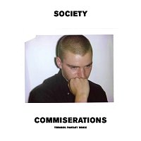 Society – Commiserations [Teengirl Fantasy Remix]