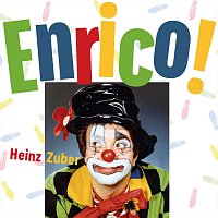 Heinz Zuber – Enrico und seine Lieder