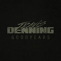 Travis Denning – Goodyears