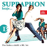 Přední strana obalu CD Supraphon hraje ...Pro lásku a další z 80. let (13)