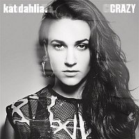 Kat Dahlia – Crazy
