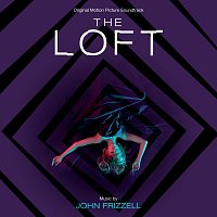 John Frizzell – The Loft [Original Motion Picture Soundtrack]