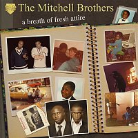 The Mitchell Brothers – A Breath Of Fresh Attire