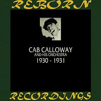Cab Calloway, His Orchestra – 1930-1931 (HD Remastered)