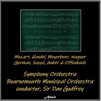 Mozart, Handel, Meyerbeer, Wagner, German, Suppè, Auber & Offenbach