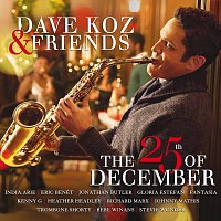 Dave Koz – Dave Koz & Friends: The 25th Of December