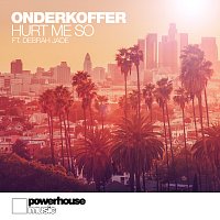 Onderkoffer, Debrah Jade – Hurt Me So