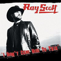 Ray Scott – I Didn't Come Here To Talk