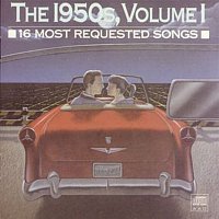 16 Most Requested Songs Of The 1950s. Volume One