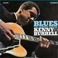 Kenny Burrell – Blues - The Common Ground