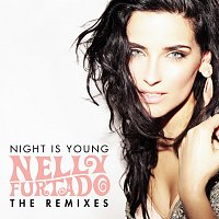 Nelly Furtado – Night Is Young [The Remixes]