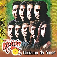 Banda Kanón – Háblame De Amor