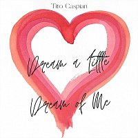 Tito Caspian – Dream a Little Dream of Me (Arr. for Guitar)