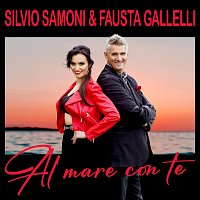 Silvio Samoni, Fausta Gallelli – Al mare con te