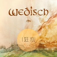 Wedisch – I See You