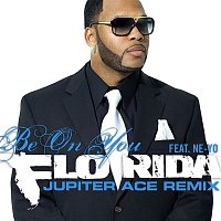 Flo Rida – Be on You (feat. Ne-Yo) [Jupiter Ace Remix]