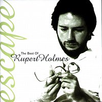 Rupert Holmes – Escape...The Best Of