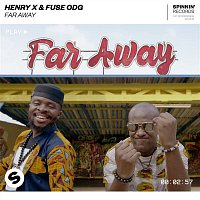 Henry X & Fuse ODG – Far Away
