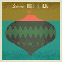 Slowey – This Christmas