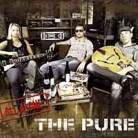 The Pure – All Alone