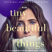 Ingrid Michaelson, Gabriel Mann, Ariza – Tiny Beautiful Things [Original Series Soundtrack]