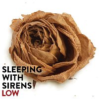 Sleeping, Sirens – Low