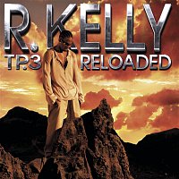 R. Kelly – TP.3 Reloaded
