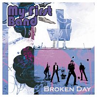 My First Band – Broken Day