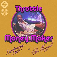 Throttle, LunchMoney Lewis, Aston Merrygold – Money Maker