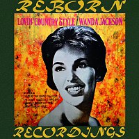 Wanda Jackson – Lovin' Country Style (HD Remastered)