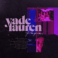 Yade Lauren – Papa