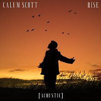 Calum Scott – Rise [Acoustic]