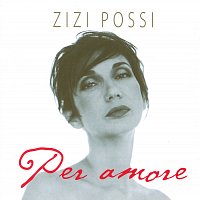 Zizi Possi – Per Amore