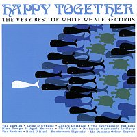 Různí interpreti – Happy Together: The Very Best Of White Whale Records