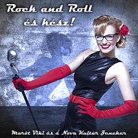 Marót Viki és a Nova Kultúr Zenekar – Rock and Roll és Kész!