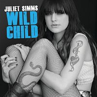 Juliet Simms – Wild Child