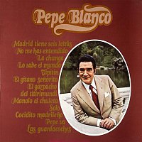 Pepe Blanco – Lo Sabe El Mundo